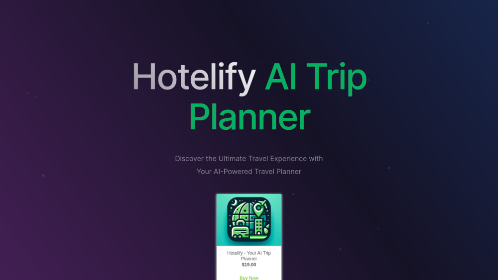 Hotelify: Your AI Tool for Seamless Trips & Deals