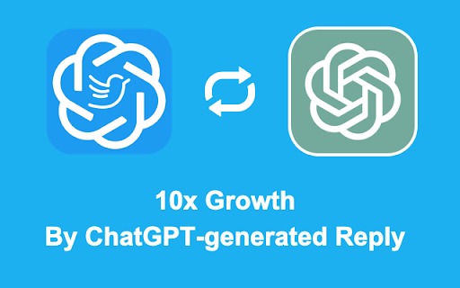 ChatGPT Twitter Growth - Chrome Extension: ai tool for fast growth