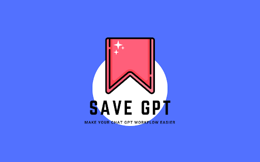 Save GPT Chrome Extension: AI Tool for Managing GPT