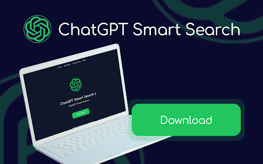 ChatGPT Smart Search - Chrome Extension: AI Tool for Instant Smart Search