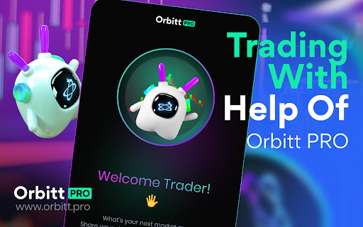 Product Name: Orbitt Pro - Chrome Extension: AI Trading Companion